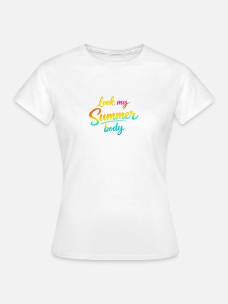Schau, mein Sommerkörper! - Frauen T-Shirt - Weiß