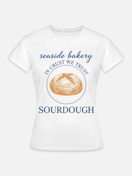 Sauerteigbrot Backbäcker Lokale Sauerteigära - Frauen T-Shirt - Weiß