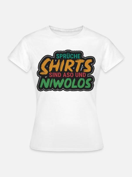 Spruchshirts sind aso & niwolos - Frauen T-Shirt - Weiß