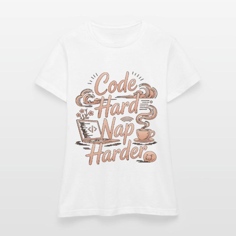 Remote Developer Code Hard Nap Harder Remote Coder Women's T-Shirt