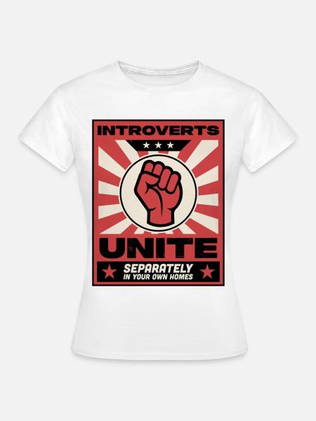 Introvertierte schließen sich zusammen - Frauen T-Shirt - Weiß