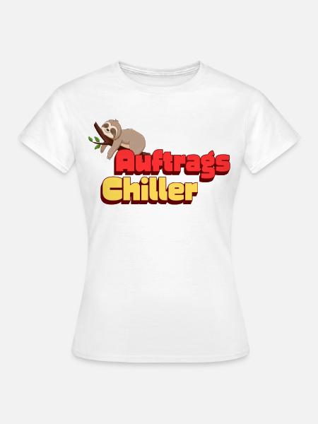 Auftragschiller Sloth - Frauen T-Shirt - Weiß