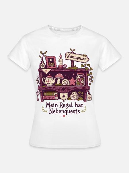 Mein Regal hat Nebenquests - Frauen T-Shirt - Weiß