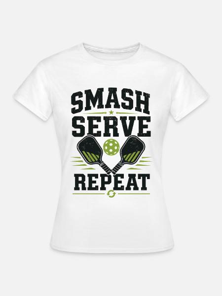 Pickleball Smash Serve Repeat Shirt - Frauen T-Shirt - Weiß