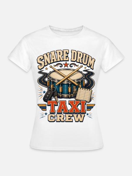 SNARE DRUM TAXI CREW - Frauen T-Shirt - Weiß
