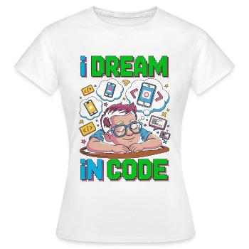 Mobile App Developer I Dream In Code Programming - Frauen T-Shirt - Weiß - Vorne - AI Model Female 172 dark (172cm)