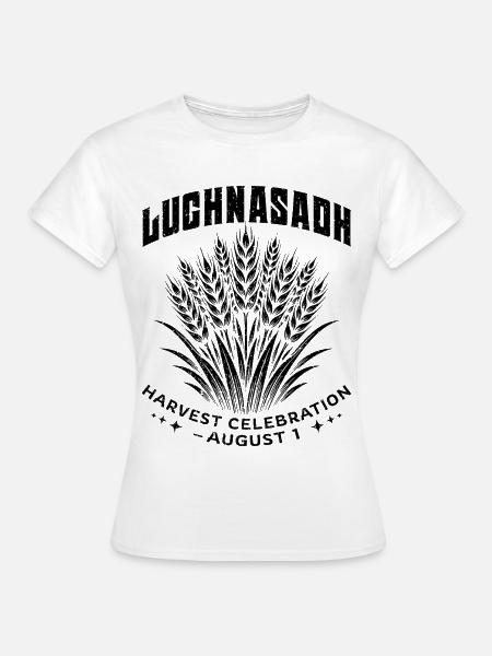 Lughnasadh Lammas Lughnasa Erntefeier - Frauen T-Shirt - Weiß