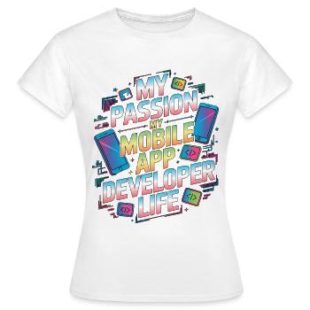 Développeur d’applications mobiles : ma passion : le codage mobile - T-shirt Femme - blanc - Devant - AI Model Female 172 dark (172cm)