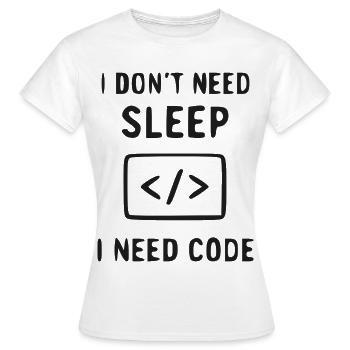 Code au lieu de sommeil - T-shirt Femme - blanc - Devant - AI Model Female 172 dark (172cm)