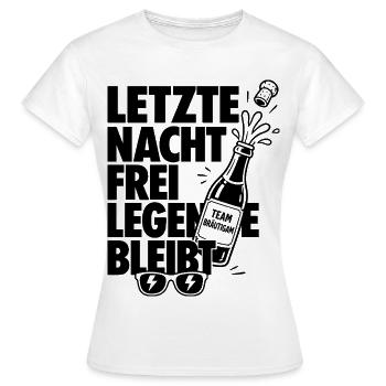Letzte Nacht Freiheit bleibt - Frauen T-Shirt - Weiß - Vorne - AI Model Female 172 dark (172cm)