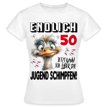 Endlich 50: Strauß Vogel Geburtstag Birthday - Frauen T-Shirt - Weiß - Vorne - AI Model Female 172 dark (172cm)