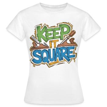 Cabinet Maker Keep It Square Furniture Maker - Women's T-Shirt - white - Front - AI Model Female 172 dark (172cm)