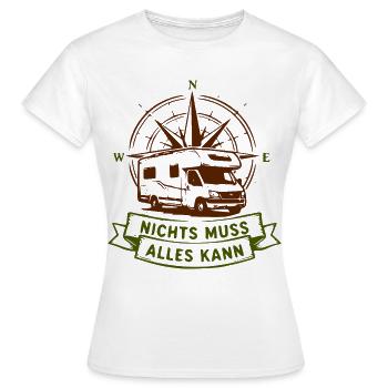 Camperkompass: Nichts Muss Alles Kann - Frauen T-Shirt - Weiß - Vorne - AI Model Female 172 dark (172cm)