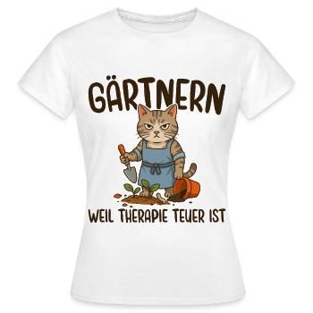 Gärtnern Weil Therapie Teuer ist - Mürrische Katze - Frauen T-Shirt - Weiß - Vorne - AI Model Female 172 dark (172cm)