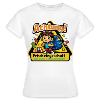 Achtung frisch eingeschult - Frauen T-Shirt - Weiß - Vorne - AI Model Female 172 dark (172cm)