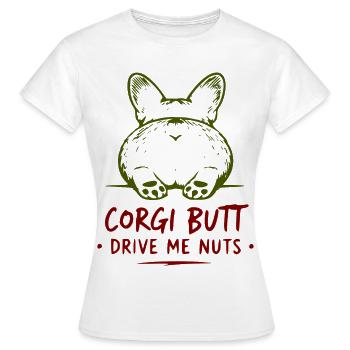 Corgi Butt Drive Me Nuts - Women's T-Shirt - white - Front - AI Model Female 172 dark (172cm)