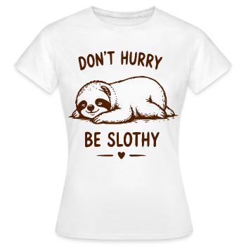 Ne te presse pas, sois lent - T-shirt Femme - blanc - Devant - AI Model Female 172 dark (172cm)