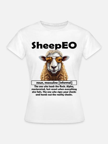 SheepEO Chef | Schäff | Teamleiter | Manager | CEO - Frauen T-Shirt - Weiß