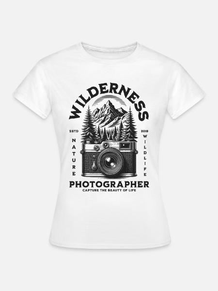 Wildernis Naturfotograf - Frauen T-Shirt - Weiß