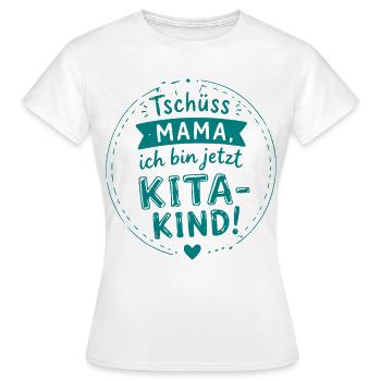 Tschüss Mama Kita Kind Design - Frauen T-Shirt - Weiß - Vorne - AI Model Female 172 dark (172cm)