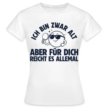 Tischtennis Bin zwar alt Retro Tischtennisspieler - Frauen T-Shirt - Weiß - Vorne - AI Model Female 172 dark (172cm)