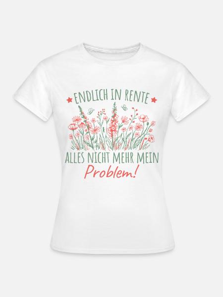 Rentnerin Wildblumen Abschied Kollegin Rente - Frauen T-Shirt - Weiß