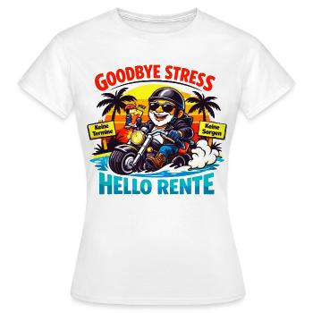 Schluss mit Stress: Hallo Rente - Frauen T-Shirt - Weiß - Vorne - AI Model Female 172 dark (172cm)