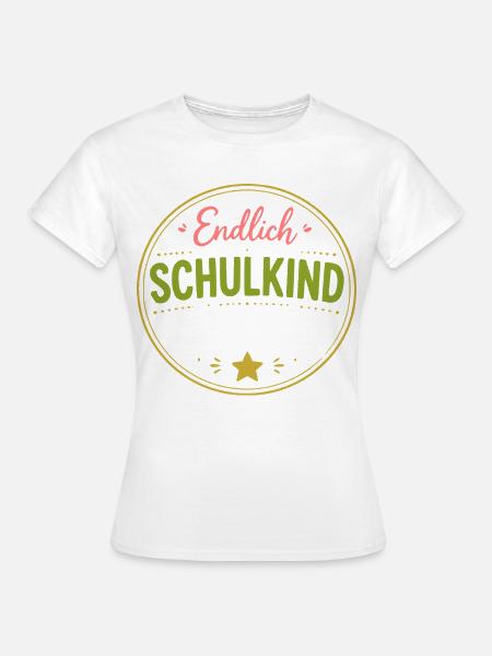 Endlich Schulkind Abzeichen - Frauen T-Shirt - Weiß