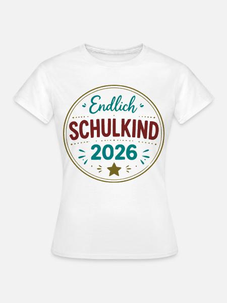 Endlich Schulkind 2026 Badge - Frauen T-Shirt - Weiß