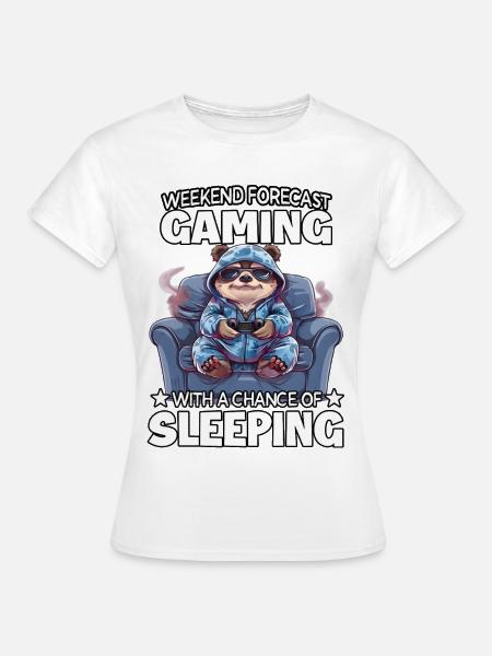 Wochenend Gaming: Schlafwahrscheinlichkeit - Frauen T-Shirt - Weiß