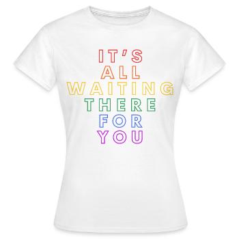 It's All Waiting There For You – Carla's Song Quote - Women's T-Shirt - white - Front - AI Model Female 172 dark (172cm)