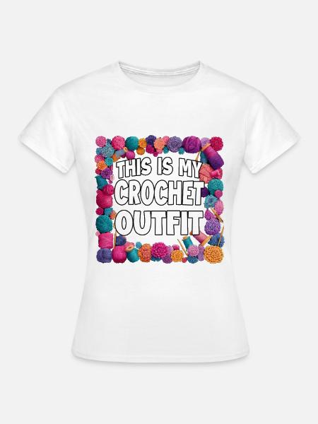 Crochet Outfit Statement - Frauen T-Shirt - Weiß