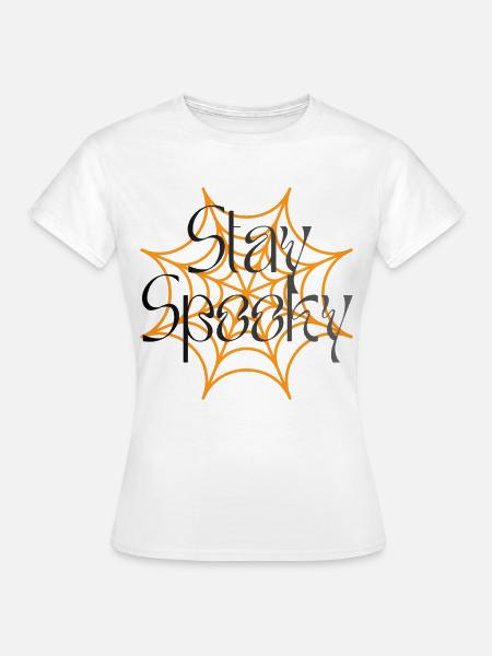 Stay Spooky Spider Web Grafik - Frauen T-Shirt - Weiß