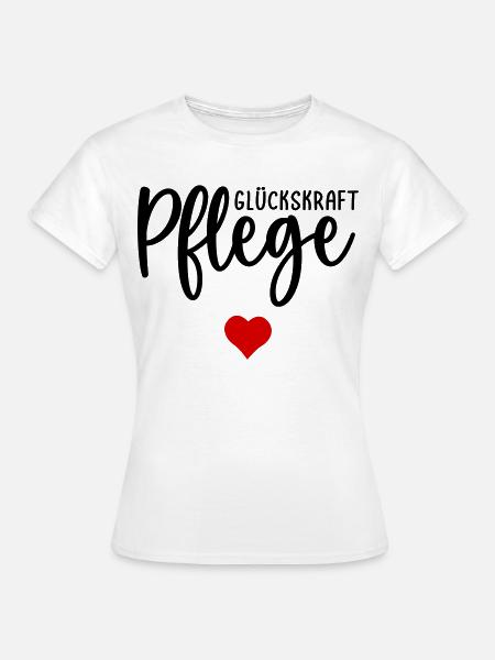 Pflege Pflegefachkraft Herz - Frauen T-Shirt - Weiß