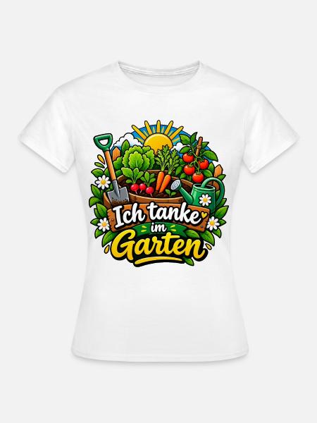 Ich tanke im Garten - Frauen T-Shirt - Weiß