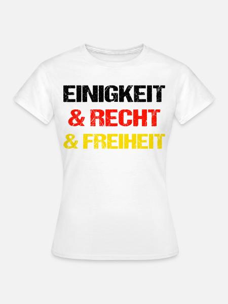 Einigkeit Recht Freiheit Schwarz Rot Gold - Frauen T-Shirt - Weiß