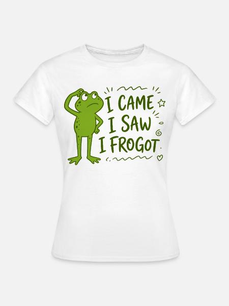 Frosch - I came I saw I frogot why I came - Frauen T-Shirt - Weiß