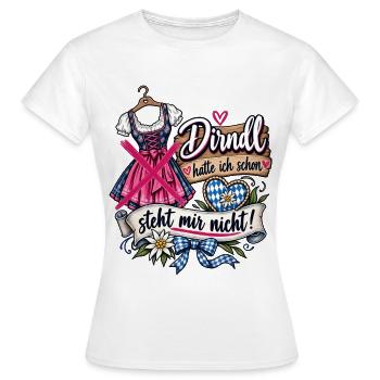 Volksfest Dirndl hatte ich schon  - Frauen T-Shirt - Weiß - Vorne - AI Model Female 172 dark (172cm)