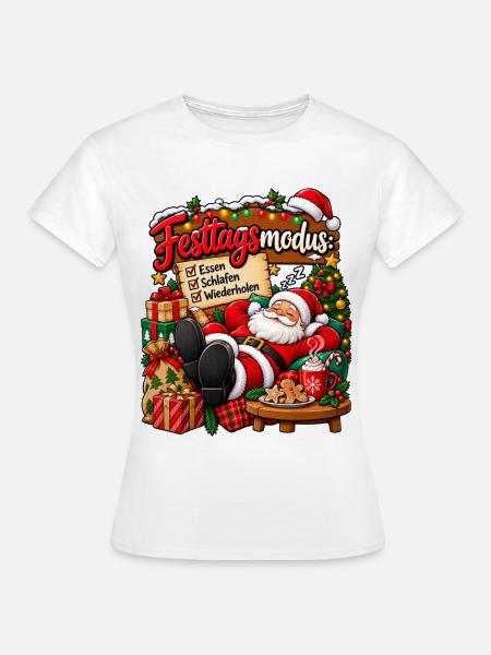 Festtagsmodus Weihnachtsmann Spruch Geschenk - Frauen T-Shirt - Weiß