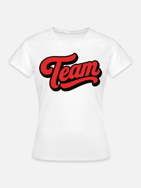 Team - Frauen T-Shirt - Weiß