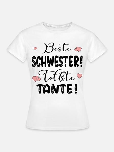 Schwester Tante Baby - Frauen T-Shirt - Weiß