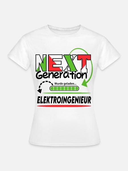 Elektroingenieur Next Generation Beruf Arbeit Mann - Frauen T-Shirt - Weiß