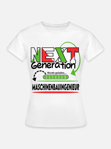 Maschinenbauingenieur Next Generation Beruf Mann - Frauen T-Shirt - Weiß