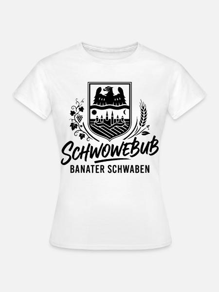 Banater Schwaben | Schwowebub | Tradition - Frauen T-Shirt - Weiß
