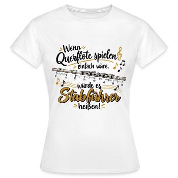 Querflöte Witz Stabführer heißt - Frauen T-Shirt - Weiß - Vorne - AI Model Female 172 dark (172cm)