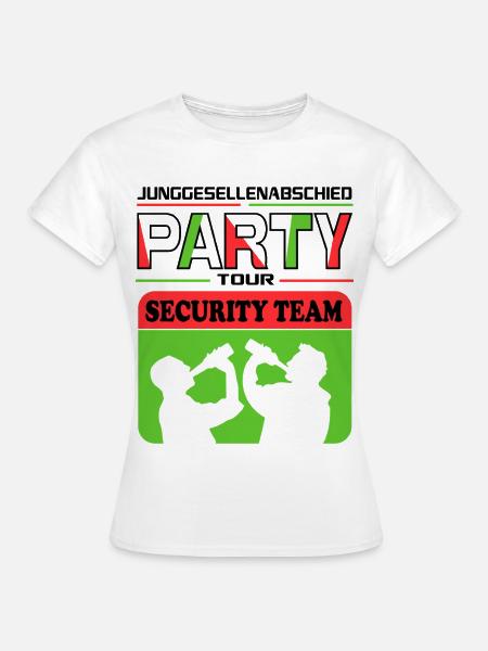 Junggesellenabschied Security Crew Saufen Drinking - Frauen T-Shirt - Weiß