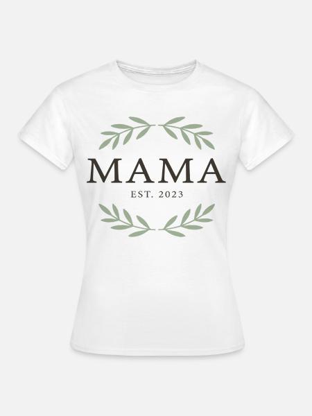 Mama Est. 2023 Laurels - Frauen T-Shirt - Weiß
