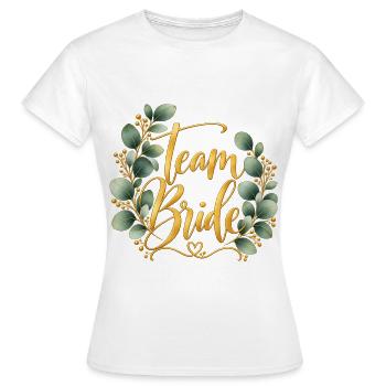 JGA Team Bride Braut Junggesellinnenabschied  - Frauen T-Shirt - Weiß - Vorne - AI Model Female 172 dark (172cm)