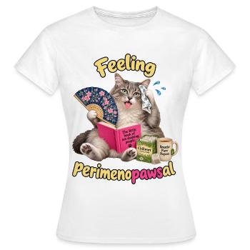 Menopause Katze - Frauen T-Shirt - Weiß - Vorne - AI Model Female 172 dark (172cm)