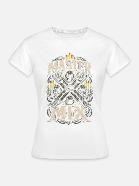 Tontechniker Tontechnik Master Of The Mix - Frauen T-Shirt - Weiß